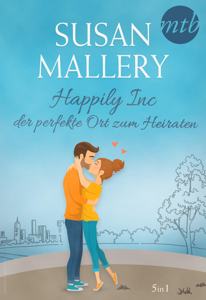 Happily Inc - der perfekte Ort zum Heiraten (5in1) - E-Book bei